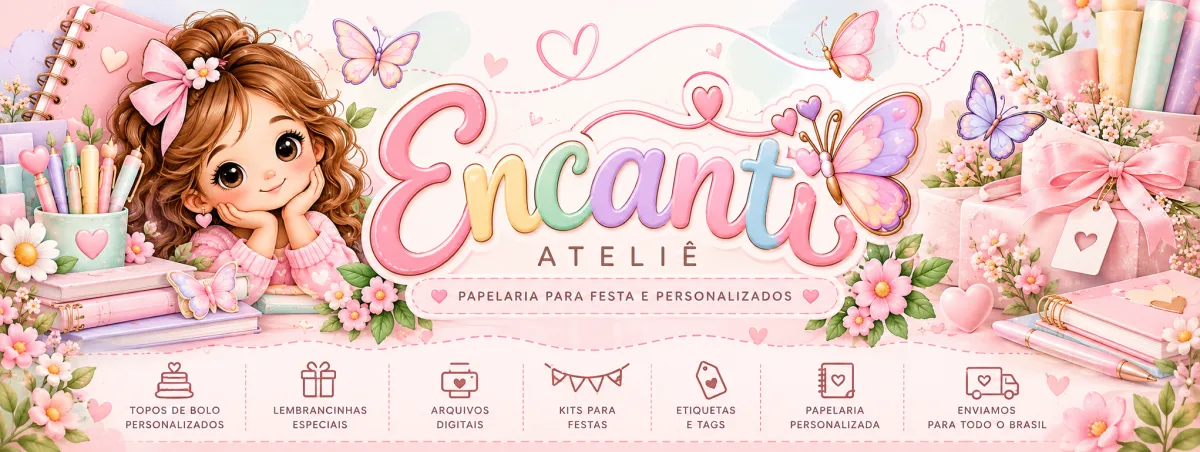 Encanti Ateliê  Papelaria Personalizada  e Fofa
